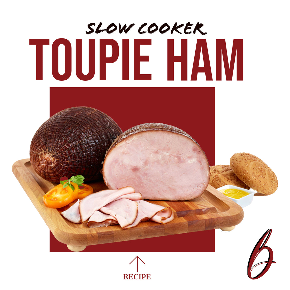 Slow Cooker Toupie Ham